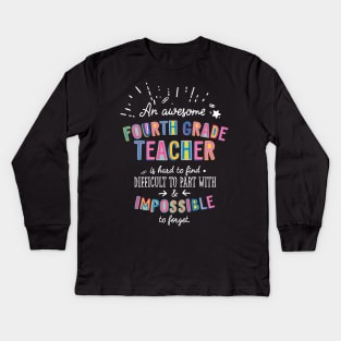 An awesome Fourth Grade Teacher Gift Idea - Impossible to Forget Quote Kids Long Sleeve T-Shirt